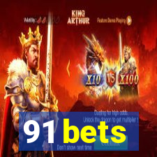 91 bets